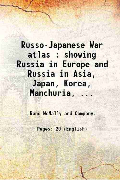Russo-Japanese War atlas : showing Russia in Europe and Russia … | Immagine principale