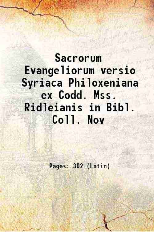 Sacrorum Evangeliorum versio Syriaca Philoxeniana ex Codd. Mss. Ridleianis in … | Immagine principale