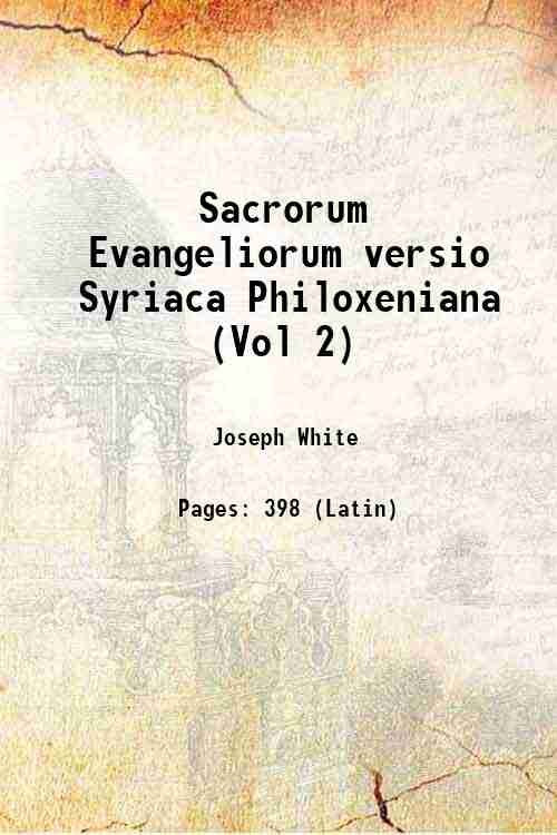 Sacrorum Evangeliorum versio Syriaca Philoxeniana (Vol 2) 1778