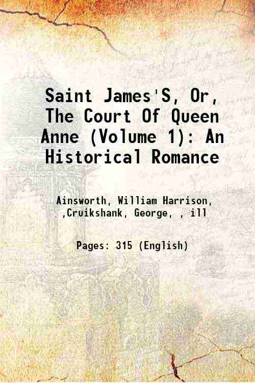 Saint James'S, Or, The Court Of Queen Anne (Volume 1): …