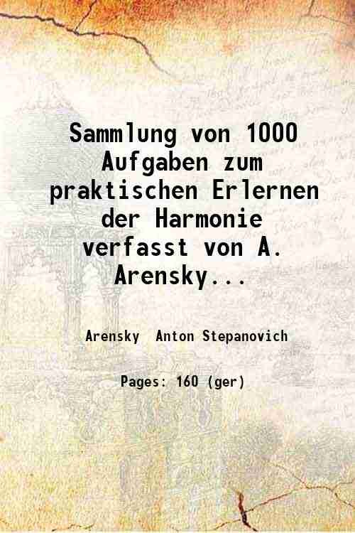 Sammlung von 1000 Aufgaben zum praktischen Erlernen der Harmonie, verfasst …