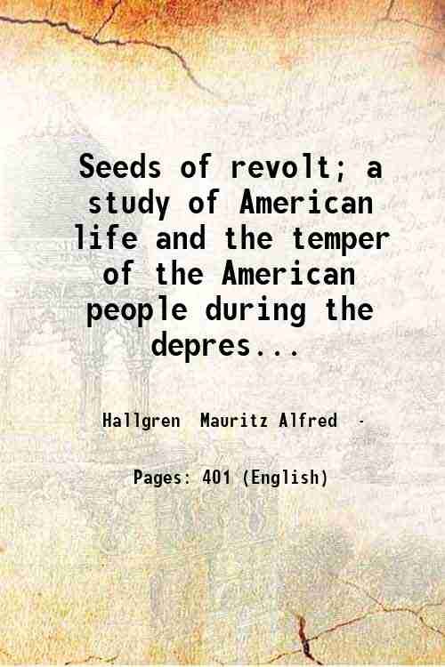Seeds of revolt; a study of American life and the …