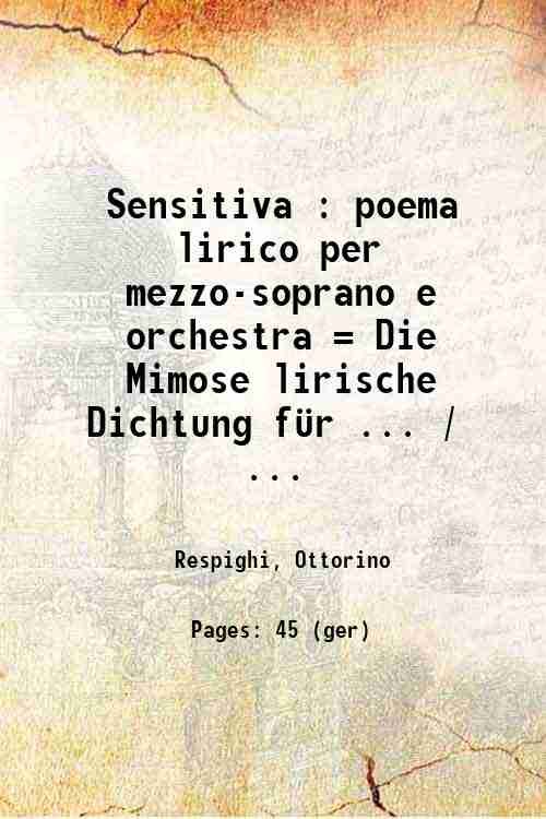 Sensitiva : poema lirico per mezzo-soprano e orchestra = Die … | Immagine principale
