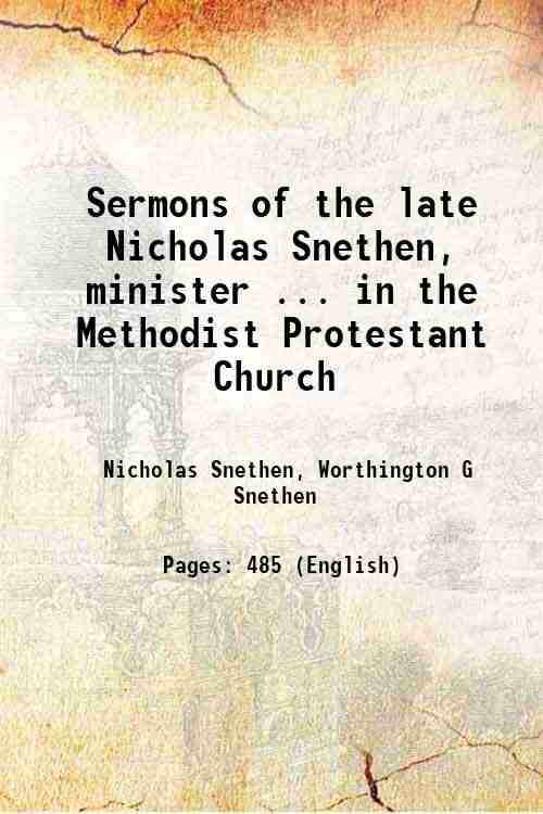 Sermons of the late Nicholas Snethen, minister . in the …