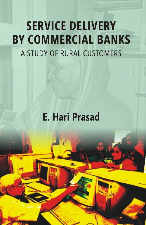 Service Delivery By Commercial Banks: a Study of Rural Customers …