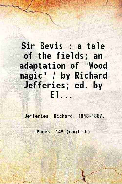 Sir Bevis : a tale of the fields; an adaptation …