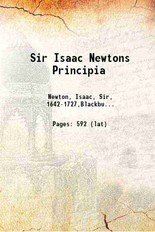 Sir Isaac Newtons Principia 1871