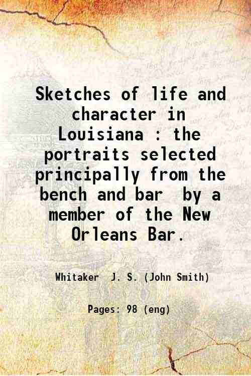 Sketches of life and character in Louisiana : the portraits …