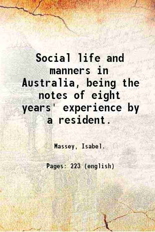 Social life and manners in Australia, being the notes of …