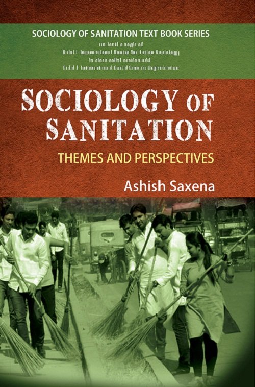 Sociology of Sanitation : Themes and Perspectives [Hardcover]