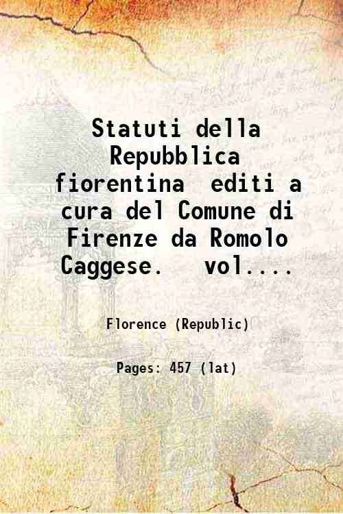 Statuti della Repubblica fiorentina editi a cura del Comune di …