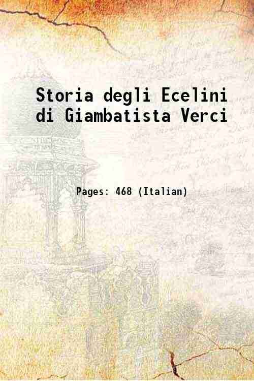 Storia degli Ecelini di Giambatista Verci Volume 1 1779 | Immagine principale
