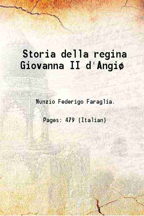Storia della regina Giovanna II d'Angi¯ 1904