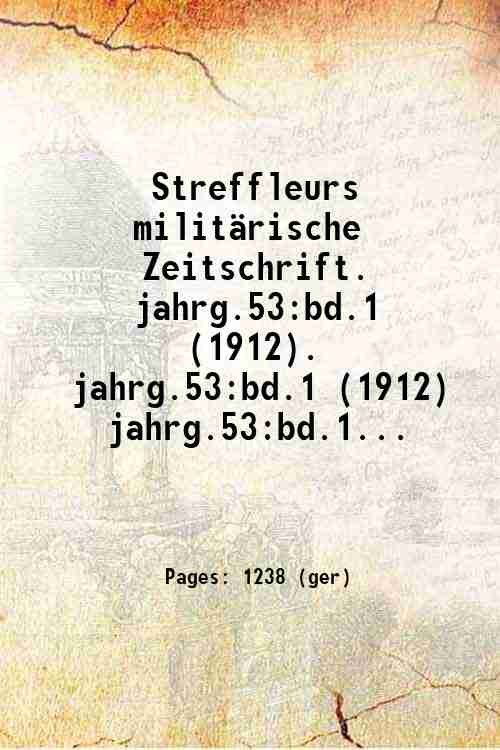 Streffleurs milit‰rische Zeitschrift Volume 1 1912