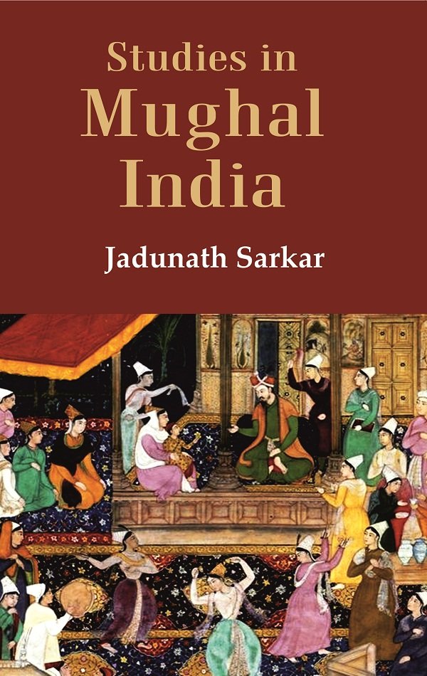 Studies in Mughal India [Hardcover] | Immagine principale