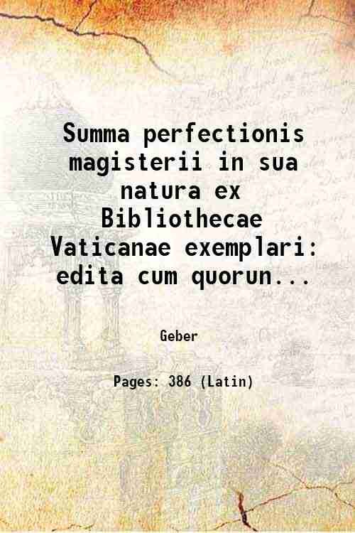Summa perfectionis magisterii in sua natura ex Bibliothecae Vaticanae exemplari