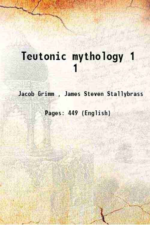 Teutonic mythology Volume 1 1882