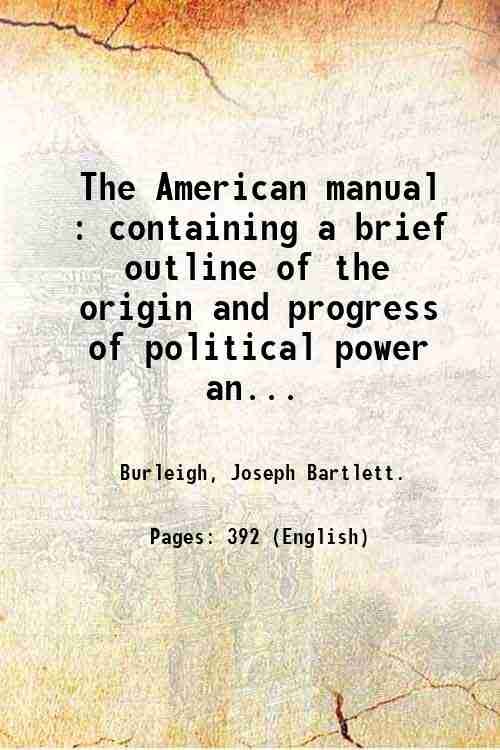The American manual : containing a brief outline of the …