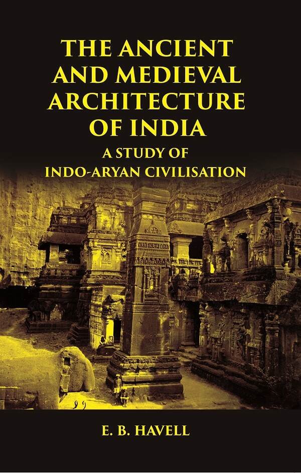 THE ANCIENT AND MEDIEVAL ARCHITECTURE OF INDIA: A STUDY OF … | Immagine principale