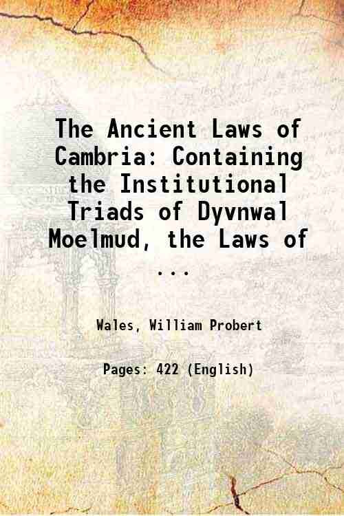 The Ancient Laws of Cambria: Containing the Institutional Triads of … | Immagine principale