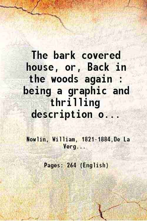 The bark covered house, or, Back in the woods again … | Immagine principale