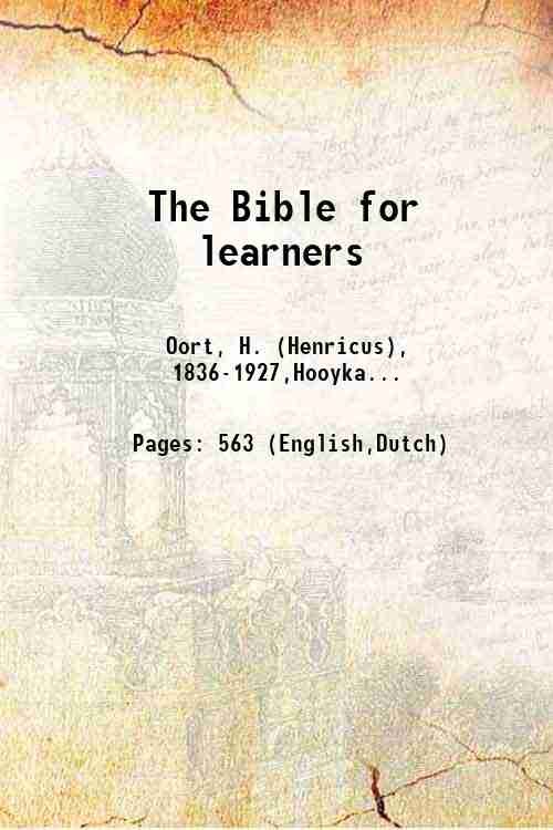 The Bible for learners Volume 1 1878