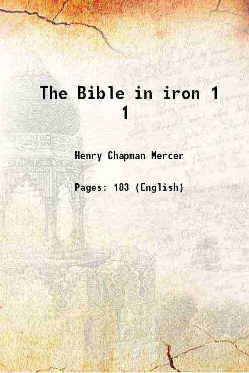 The Bible in iron Volume 1 1914