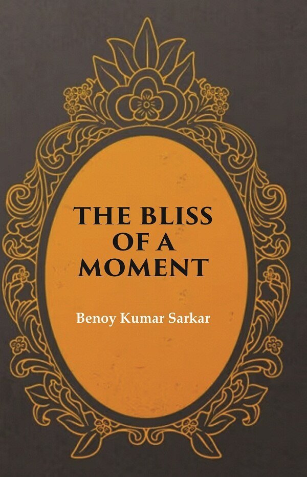 The Bliss of a Moment [Hardcover] | Immagine principale