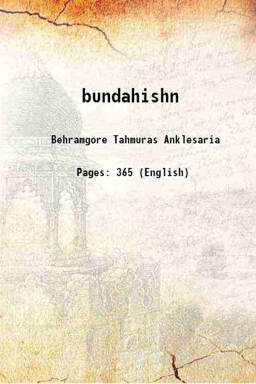 The Bundahishn Being a facsimile of the TD manuscript No. … | Immagine principale