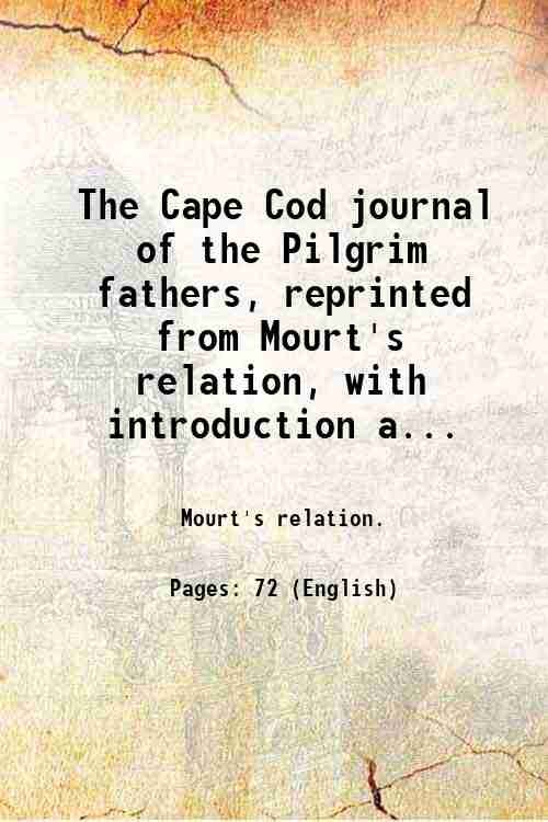 The Cape Cod journal of the Pilgrim fathers, reprinted from …