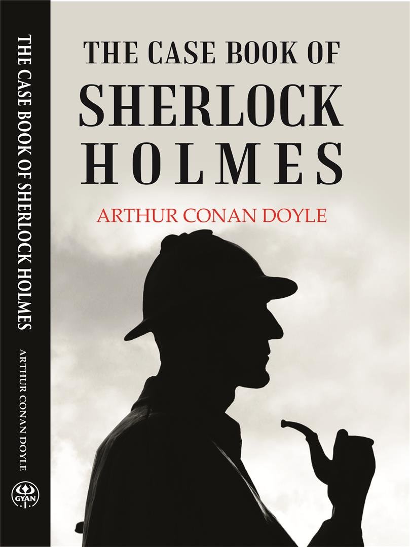 THE CASE BOOK OF SHERLOCK HOLMES [Hardcover]