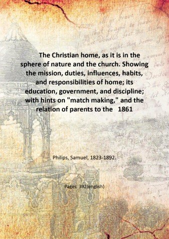 The Christian home, as it is in the sphere of …