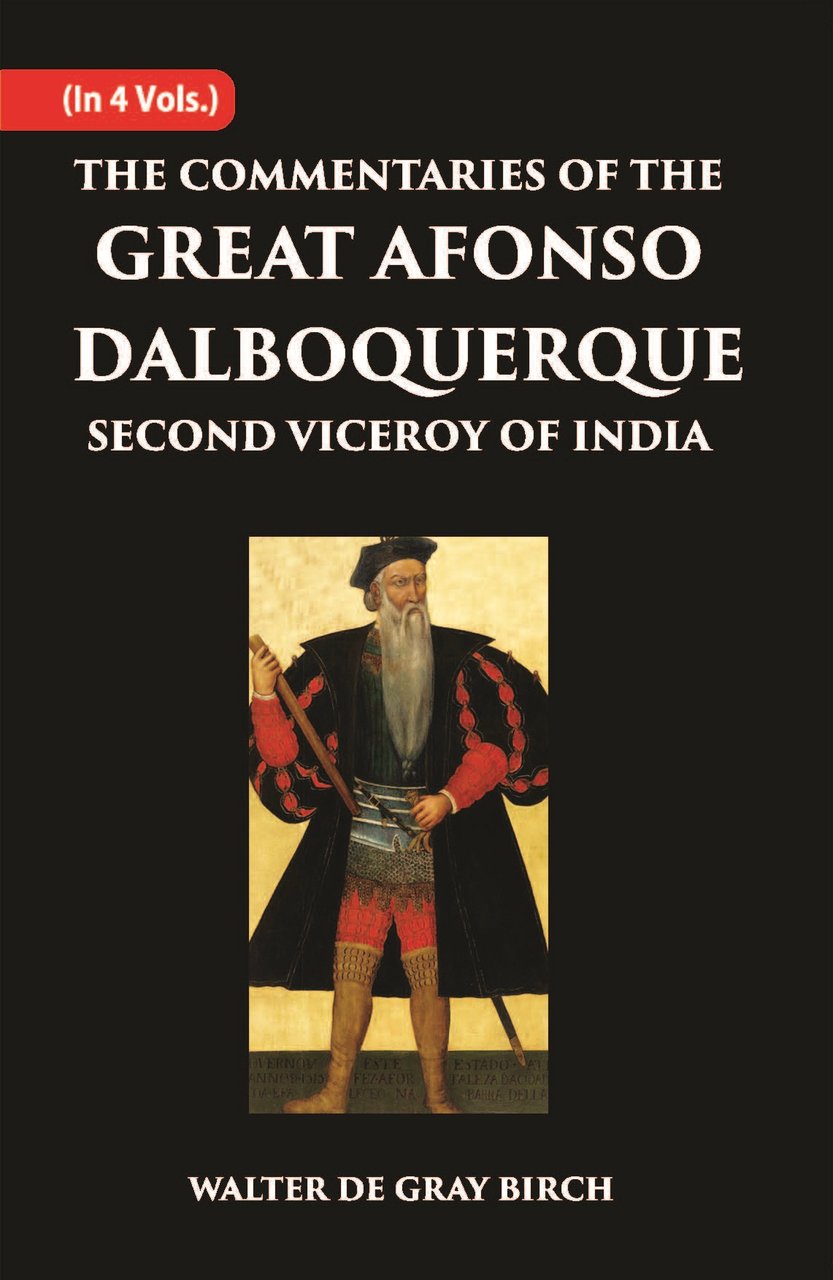The Commentaries Of The Great Afonso Dalboquerque, Second Viceroy Of … | Immagine principale