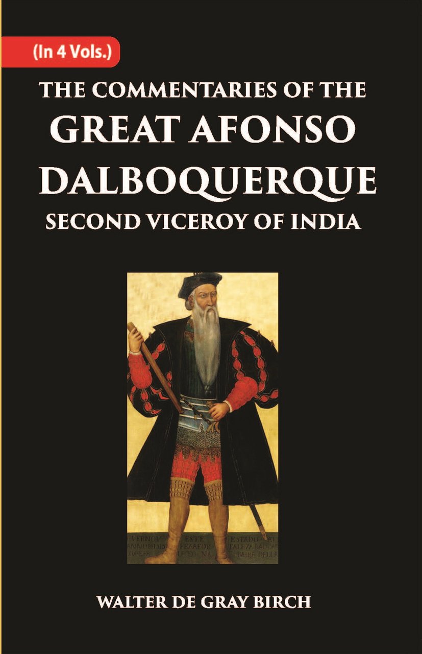 The Commentaries Of The Great Afonso Dalboquerque, Second Viceroy Of … | Immagine principale