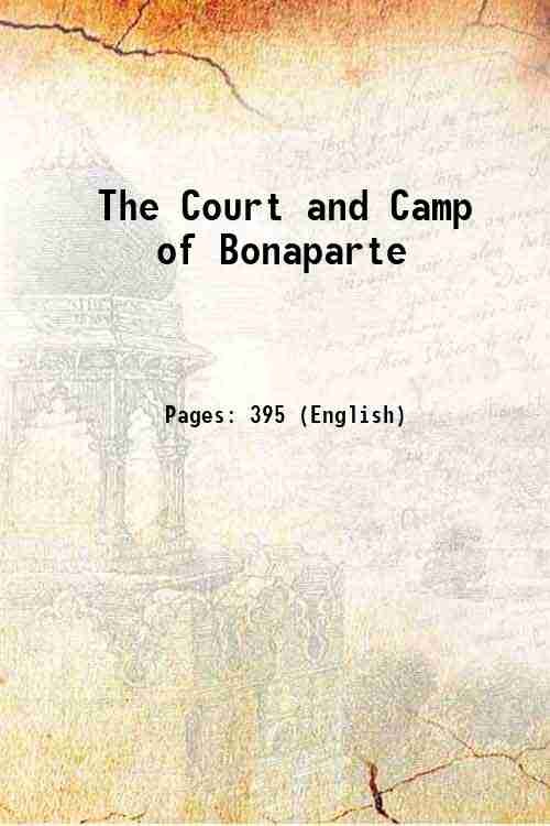 The Court and Camp of Bonaparte 1832