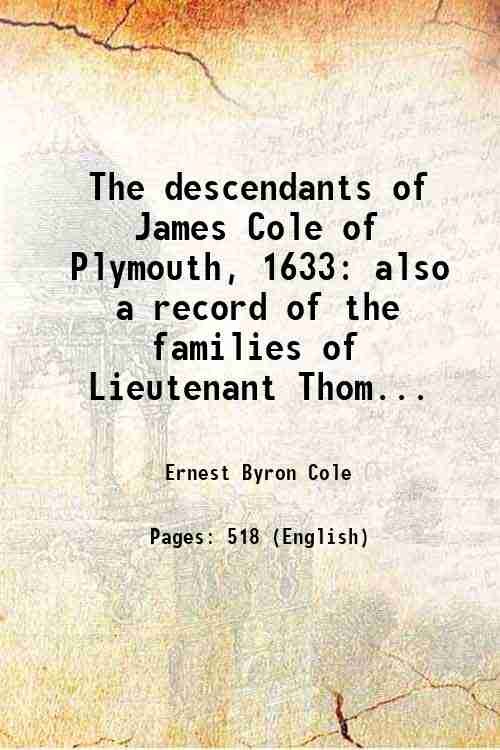 The descendants of James Cole of Plymouth 1633 1908