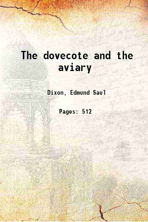 The dovecote and the aviary 1851