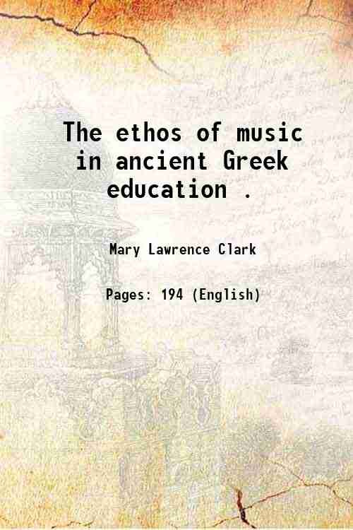 The ethos of music in ancient Greek education . 1929 | Immagine principale