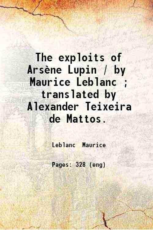 The exploits of ArsËne Lupin / by Maurice Leblanc ; …
