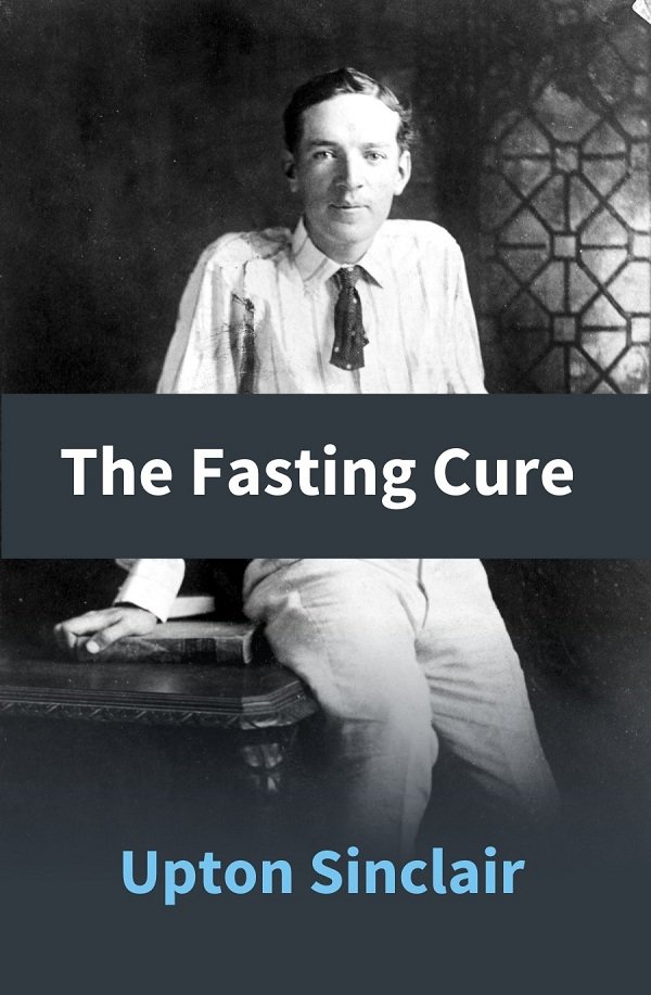 The Fasting Cure [Hardcover]