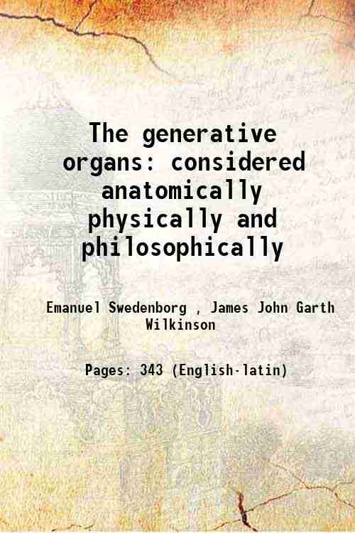The generative organs considered anatomically physically and philosophically 1852