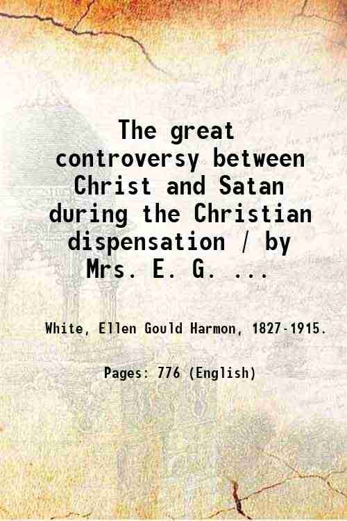 The great controversy between Christ and Satan during the Christian …