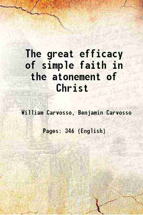The great efficacy of simple faith in the atonement of …