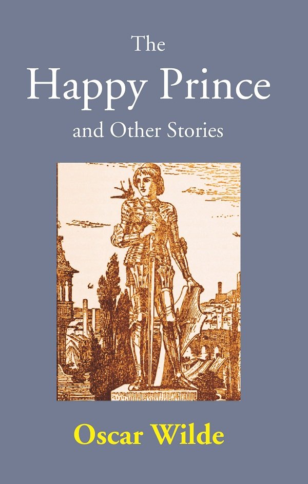 The Happy Prince and Other Stories [Hardcover]