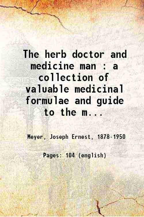 The herb doctor and medicine man : a collection of …