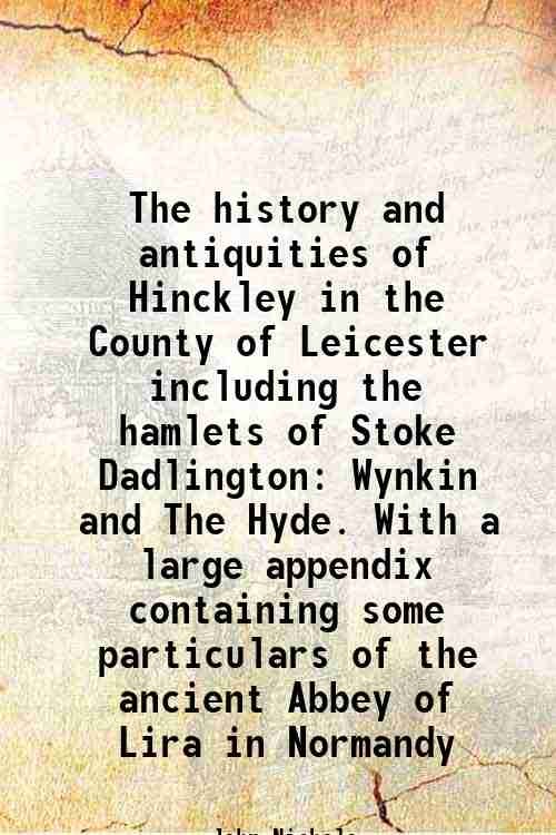 The history and antiquities of Hinckley, in the County of … | Immagine principale