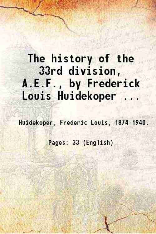The history of the 33rd division, A.E.F., by Frederick Louis …
