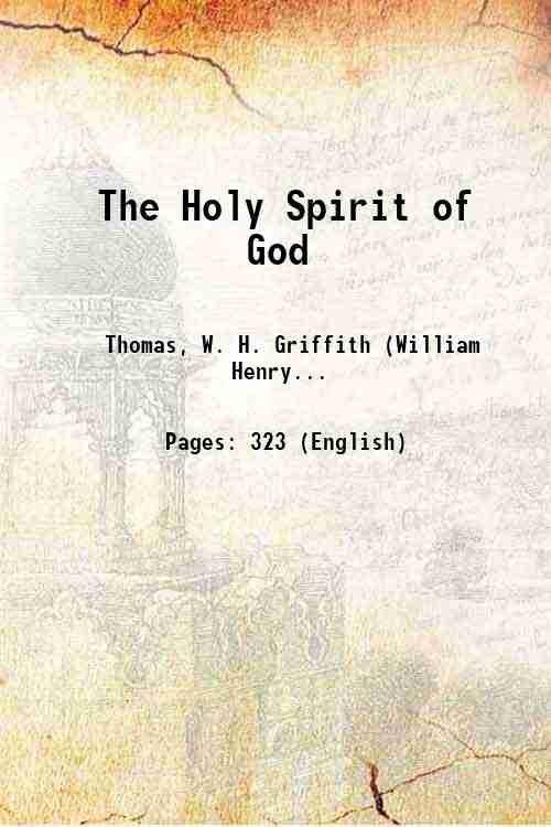 The Holy Spirit of God 1913