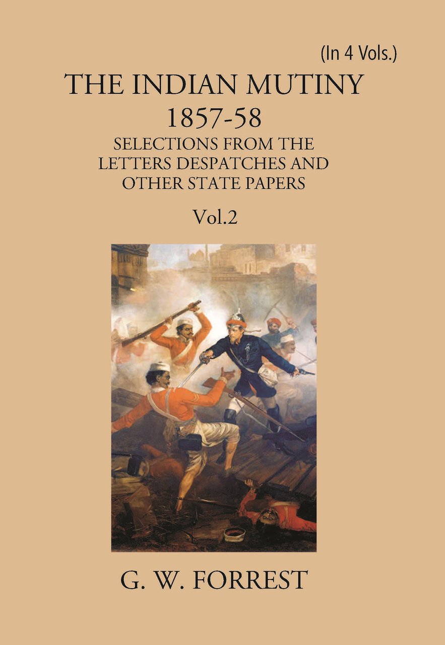 The Indian Mutiny 1857-58: Selections From The Letters Despatches And … | Immagine principale