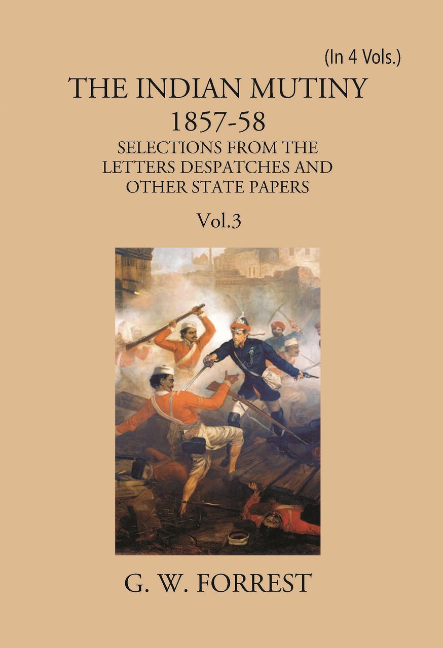 The Indian Mutiny 1857-58: Selections From The Letters Despatches And … | Immagine principale